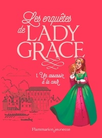 Patricia Finney - Les enquêtes de Lady Grace Tome 1 : Un assassin à la cour.