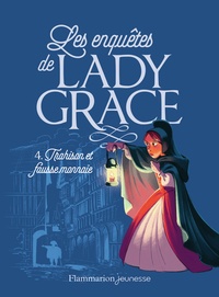 Patricia Finney - Les enquêtes de Lady Grace Tome 4 : Trahison et fausse monnaie.