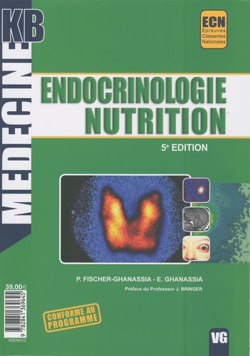 Patricia Fischer-Ghanassia et Edouard Ghanassia - Endocrinologie, nutrition.