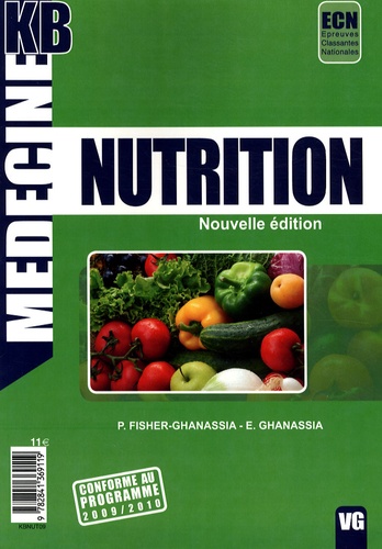 Patricia Fischer-Ghanassia et Edouard Ghanassia - Nutrition.