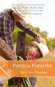 Patricia Forsythe - Her Lone Cowboy.