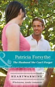 Patricia Forsythe - The Husband She Can't Forget.