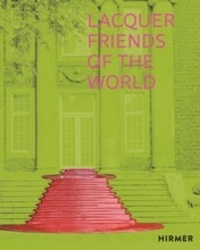 Patricia Frick - Lacquer friends of the world.