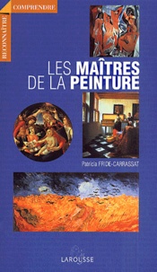Patricia Fride-Carrassat - Les maîtres de la peinture.