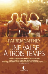 Patricia Gaffney - Une valse à trois temps.
