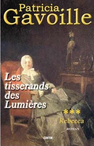 Les tisserands des Lumières Tome 3 Rebecca - Occasion