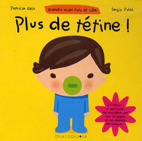 Patricia Geis et Sergio Folch - Plus de tétine !.