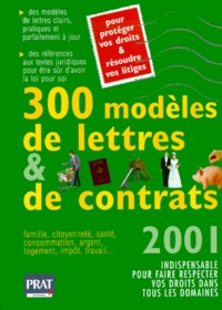 Patricia Gendrey - 300 Modeles De Lettres Et De Contrats. Edition 2001.