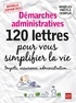 Patricia Gendrey - Démarches administratives - 120 lettres pour vous simplifier la vie.