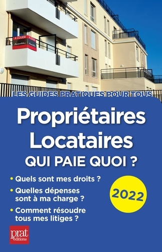 Propriétaires-Locataires 2022. Qui paie quoi ?