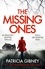The Missing Ones. An absolutely gripping thriller with a jaw-dropping twist