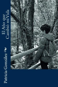 El Año que Cambió mi Vida