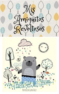 Mis amiguitos Revoltosos - Segunda Edición