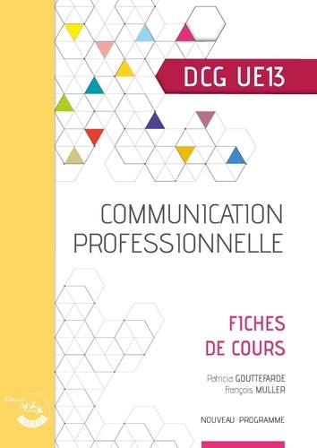 Communication professionnelle DCG UE13. Fiches de cours  Edition 2021-2022