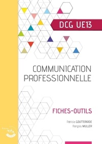 Meilleur ebook pdf téléchargement gratuit Communication professionnelle DCG UE13  - Fiches-outils (Litterature Francaise) par Patricia Gouttefarde, François Muller