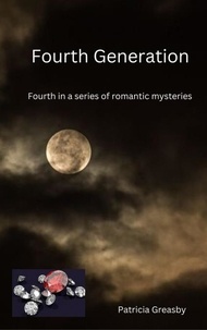  Patricia Greasby - Fourth Generation - Bryce Series of Romantic Mysteries, #4.