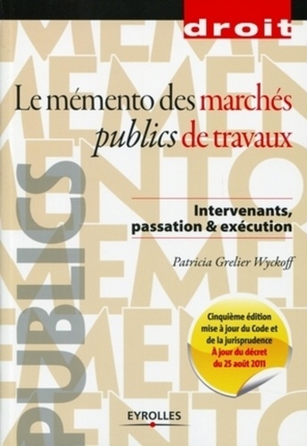 Mémento des marchés publics de travaux 5e édition