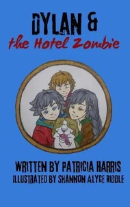 Dylan &amp; The Hotel Zombie