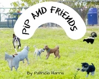  Patricia Harris - Pip And Friends - Pip, #3.