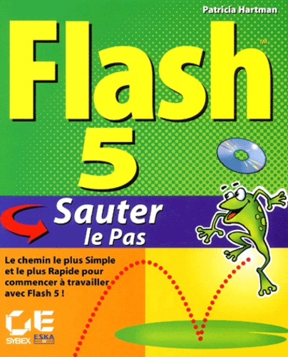 Patricia Hartman - Flash 5 Sauter Le Pas. Avec Cd-Rom.