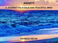 Anxiety a Journey to a Calm and Peaceful Mind