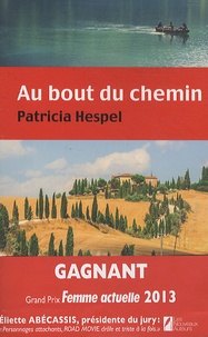 Patricia Hespel - Au bout du chemin....