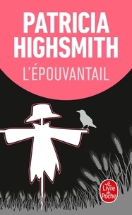 Patricia Highsmith - L'Epouvantail.
