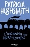 Patricia Highsmith - L'Inconnu du Nord-Express.