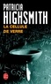 Patricia Highsmith - La cellule de verre.