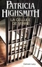 Patricia Highsmith - La cellule de verre.