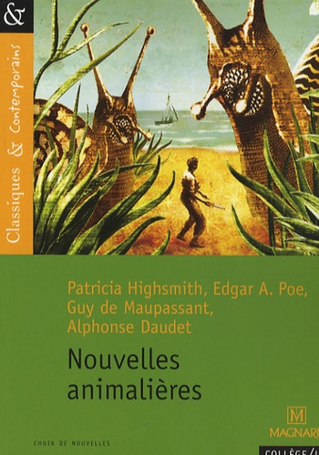 Patricia Highsmith et Edgar Allan Poe - Nouvelles animalières.