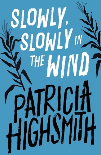Slowly, Slowly in the Wind. A Virago Modern Classic