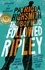 The Boy Who Followed Ripley. The fourth novel in the iconic RIPLEY series - now a major Netflix show
