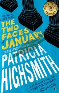 Patricia Highsmith - The Two Faces of January.