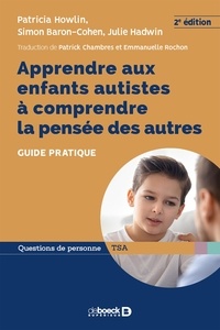 Goodtastepolice.fr Apprendre aux enfants autistes à comprendre la pensée des autres - Guide pratique Image