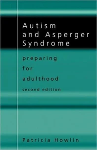 Autism and Asperger Syndrome.