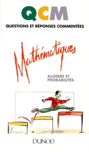 Patricia Hug et François Guénard - Mathematiques. Algebre Et Probabilites.