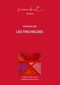 Patricia Ide - Les tricheuses.