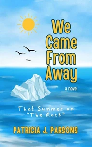 We Came From Away: That Summer on "The Rock"