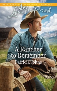 Patricia Johns - A Rancher To Remember.