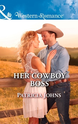 Patricia Johns - Her Cowboy Boss.