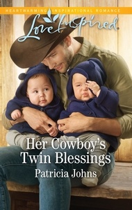 Patricia Johns - Her Cowboy's Twin Blessings.