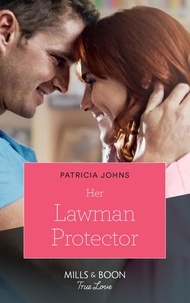 Patricia Johns - Her Lawman Protector.