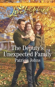 Patricia Johns - The Deputy's Unexpected Family.