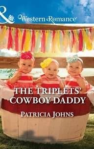 Patricia Johns - The Triplets' Cowboy Daddy.