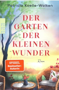 Der Garten der kleinen Wunder