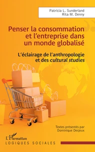 Penser la consommation et l’entreprise dans un monde globalisé