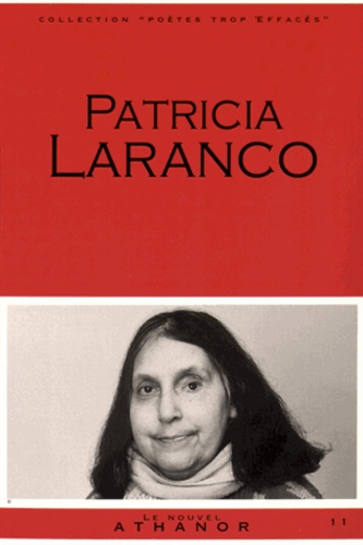 Patricia Laranco - Patricia Laranco - Portrait, bibliographie, anthologie.