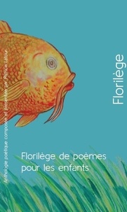 Patricia Latour - Florilège de poèmes pour les enfants.