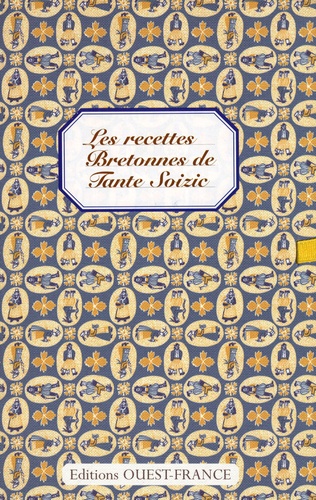 Patricia Le Merdy - Les recettes Bretonnes de Tante Soizic.